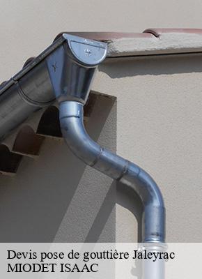 Devis pose de gouttière  jaleyrac-15200 MIODET ISAAC