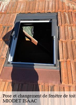 Pose et changement de fenêtre de toit et Velux  chavagnac-15300 MIODET ISAAC